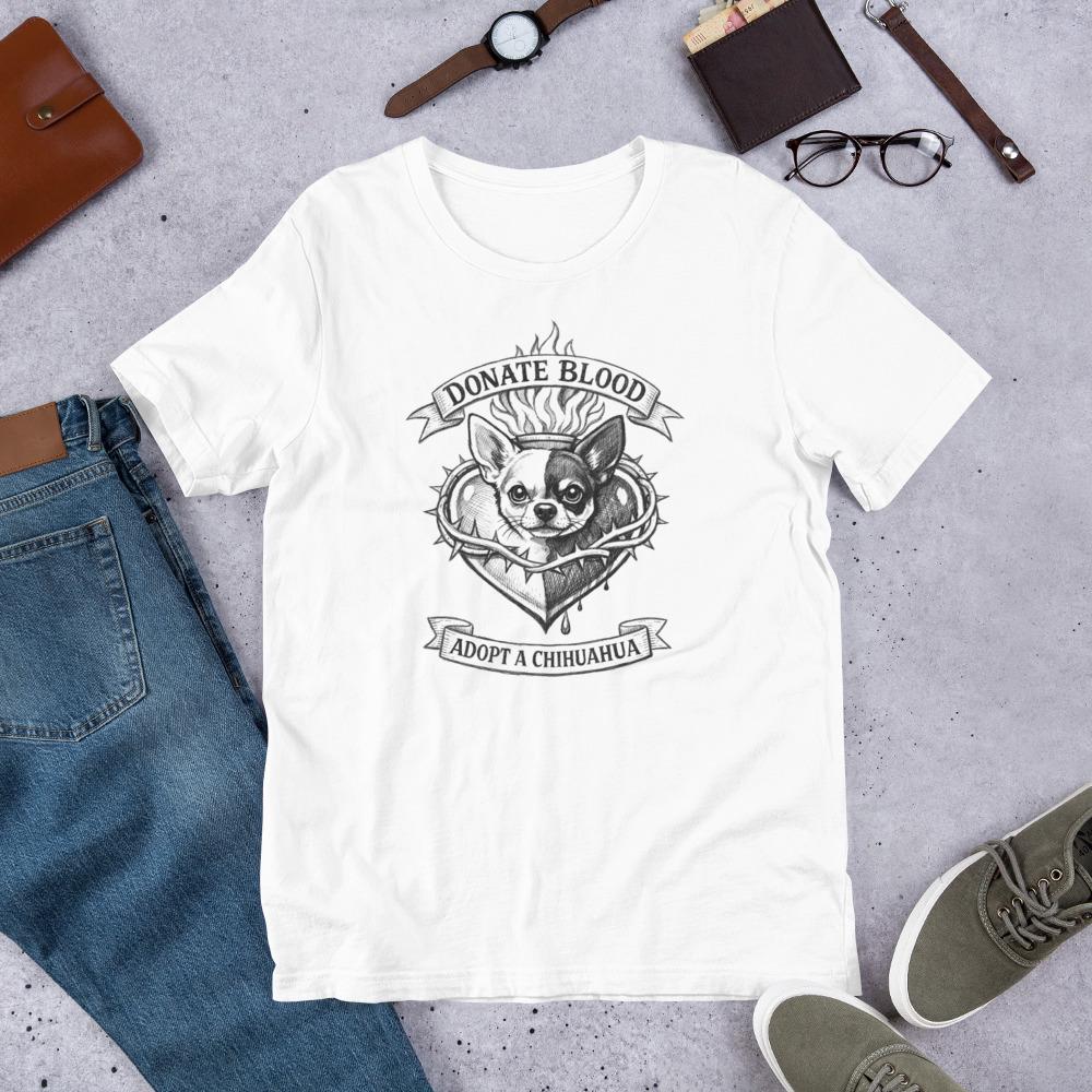 Adopt a Chihuahua Donate Blood Shirt
